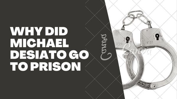 Why Did Michael Desiato Go To Prison